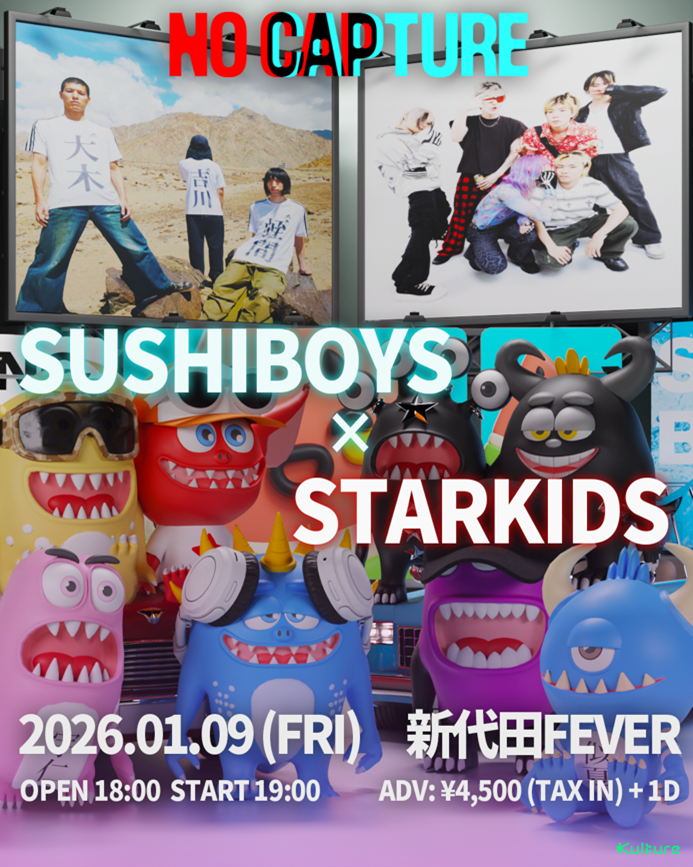 Tickets take the form of can badges!
New project “NO CAPTURE” First installment confirmed: SUSHIBOYS × STARKIDS  first two-man show!
